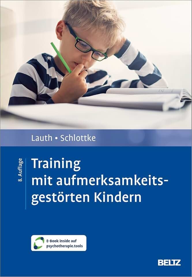 Training mit aufmerksamkeitsgestörten Kindern: Mit E-Book inside und Arbeitsmaterial (Materialien für die klinische Praxis)
