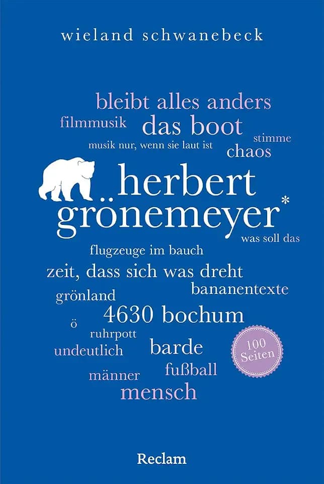 Herbert Grönemeyer. 100 Seiten: Alles Wichtige über den Ausnahmekünstler (Reclam 100 Seiten)
