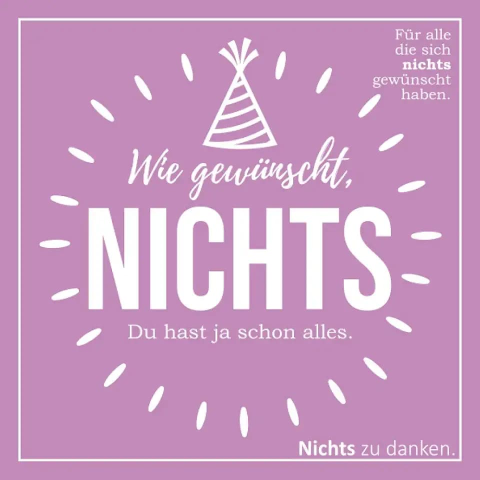 Wie gewünscht, NICHTS: Für alle die sich nichts gewünscht haben. (Geburtstags-Edition)