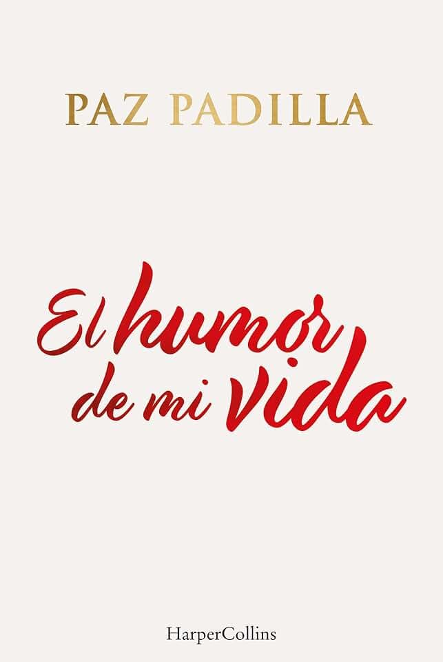 El humor de mi vida (The humor of my life)