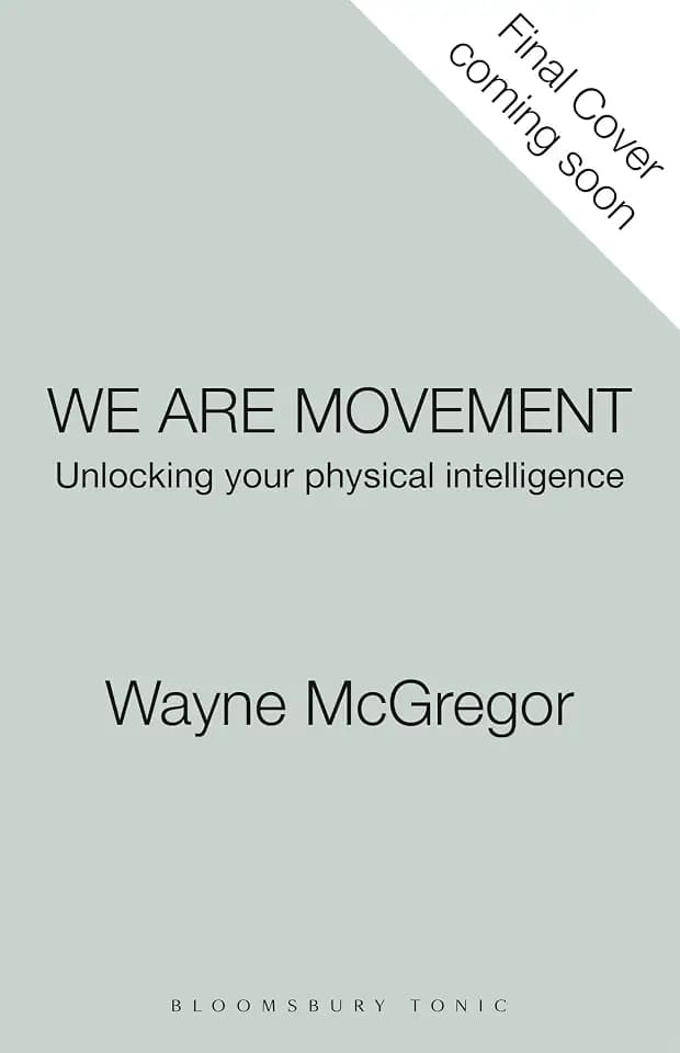 We Are Movement: A User's Guide to the Human Body