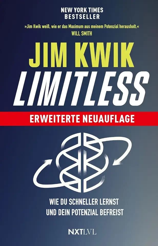 Limitless: Erweiterte Neuauflage: Wie du schneller lernst und dein Potenzial befreist