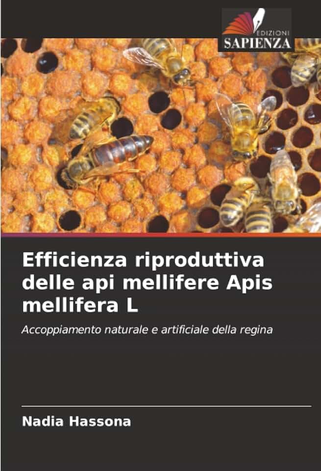 Efficienza riproduttiva delle api mellifere Apis mellifera L: Accoppiamento naturale e artificiale della regina