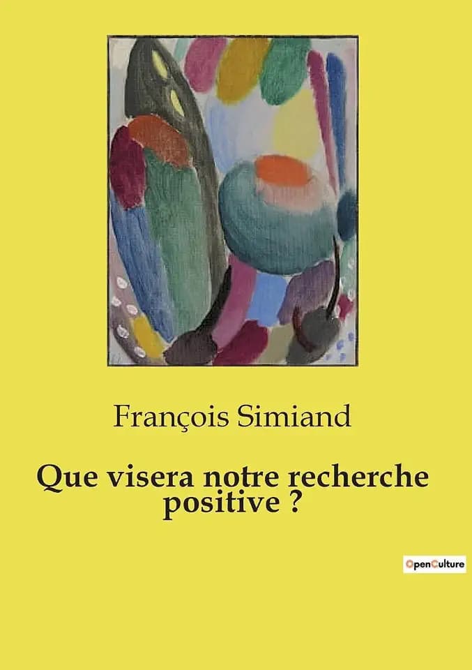 Que visera notre recherche positive ?: Une exploration méthodologique des transitions économiques et sociales
