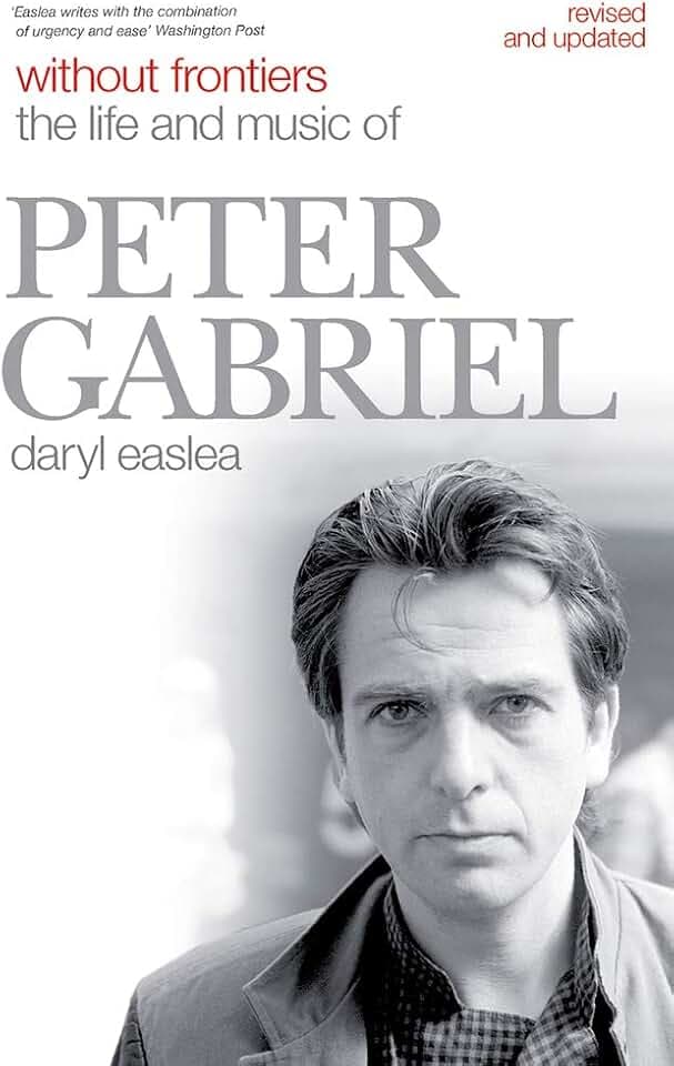 Without Frontiers: The Life and Music of Peter Gabriel