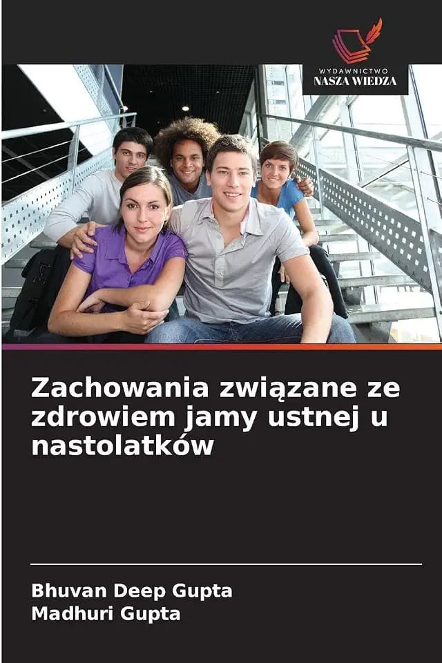 Zachowania zwi¿zane ze zdrowiem jamy ustnej u nastolatków: DE