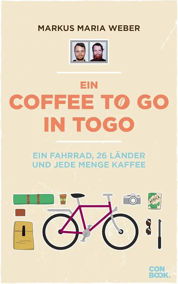 Radreisen Reiseberichte – Ein Coffee to go in Togo: Ein Fahrrad, 26 Länder und jede Menge Kaffee. Ein Buch für alle, die sich auch manchmal wünschen, dem Alltag zu entfliehen.