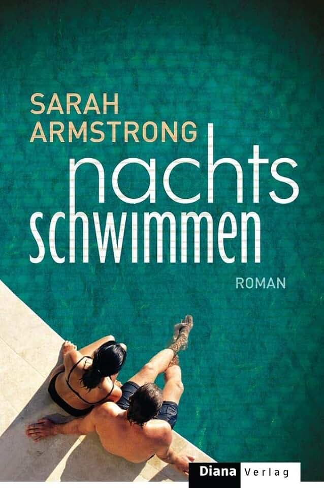 Nachts schwimmen: Roman