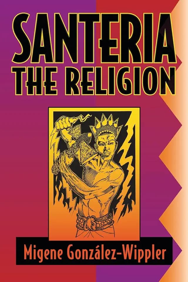 Santeria: The Religion: Faith, Rites, Magic (World Religion and Magic)