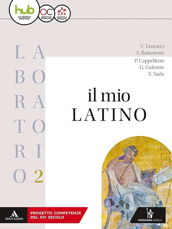 Il mio latino. Laboratorio. Per i Licei e gli Ist. magistrali. Con ebook. Con espansione online (Vol. 2)