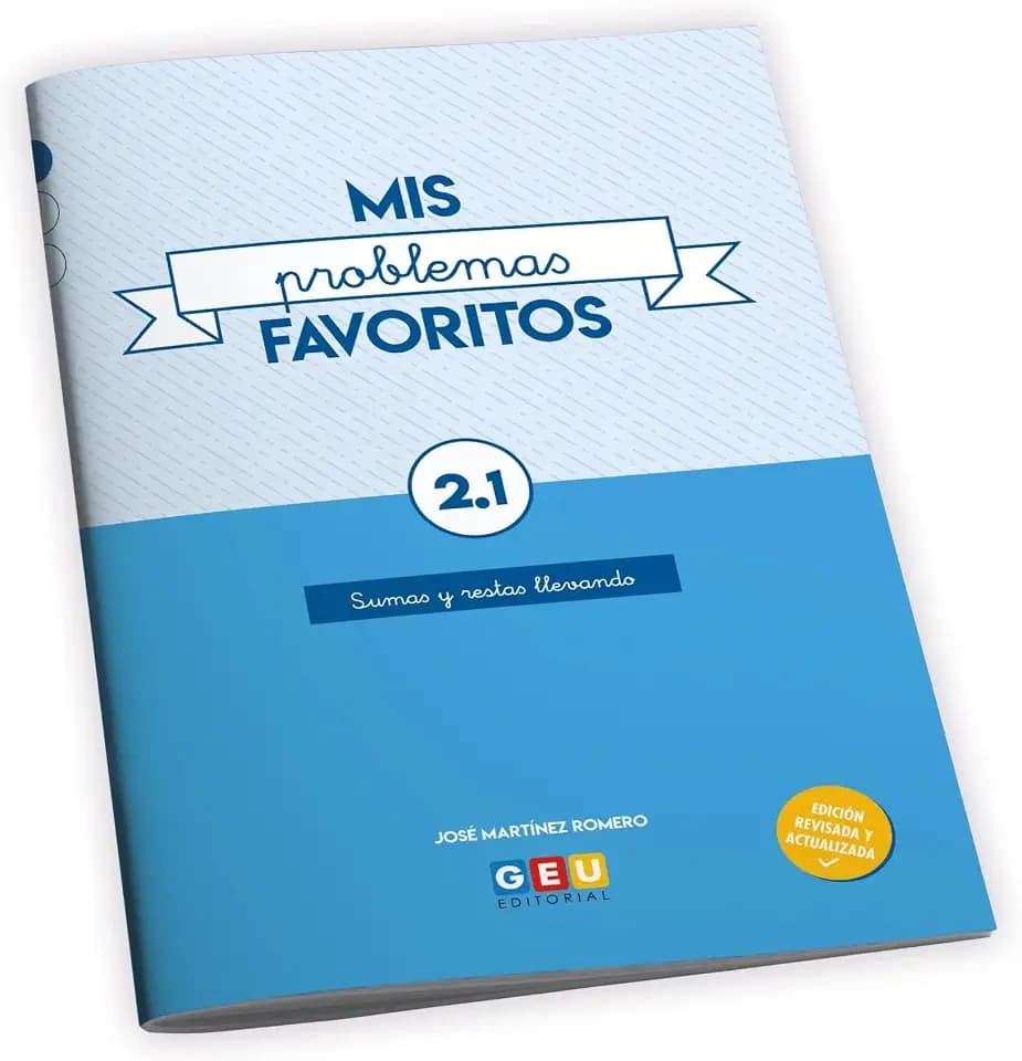 Mis Problemas Favoritos 2.1 GEU | Problemas Matematicas 2 Primaria | Sumas y Restas Llevando | Editorial GEU 2 Primaria