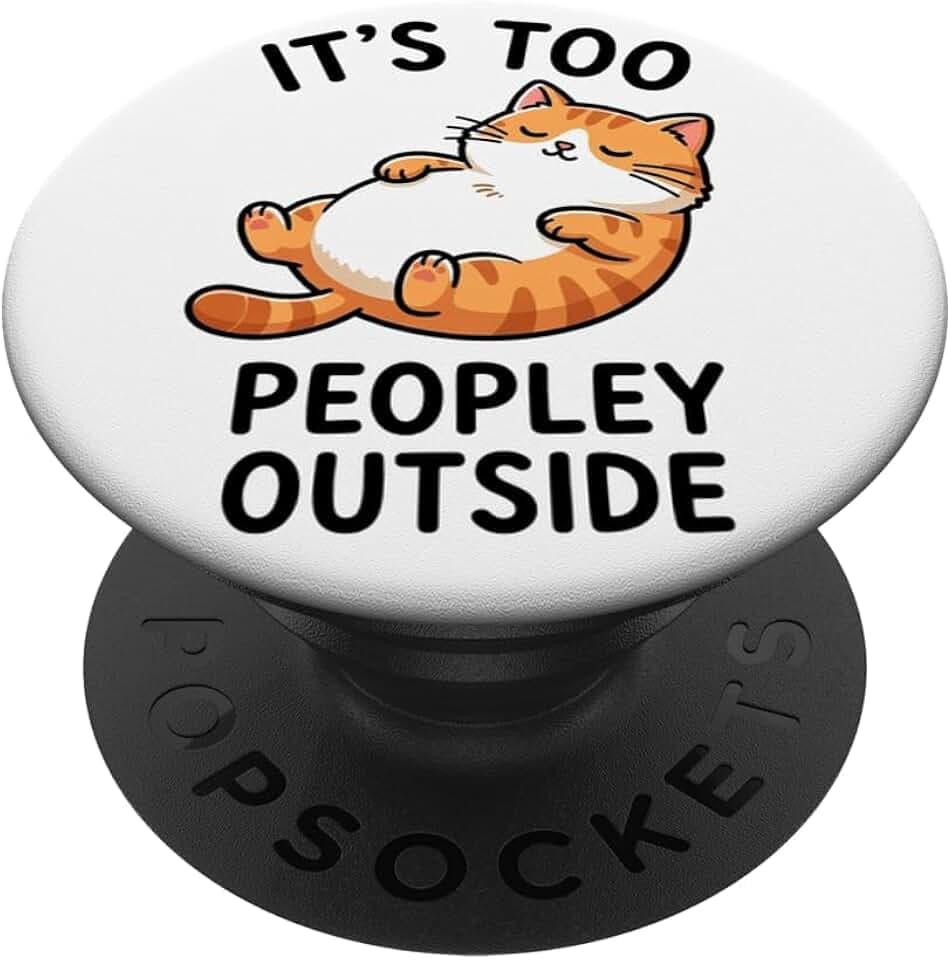 It's Too Peopley Outside Cat Book Lover Bookish Librarian PopSockets Adhesive PopGrip