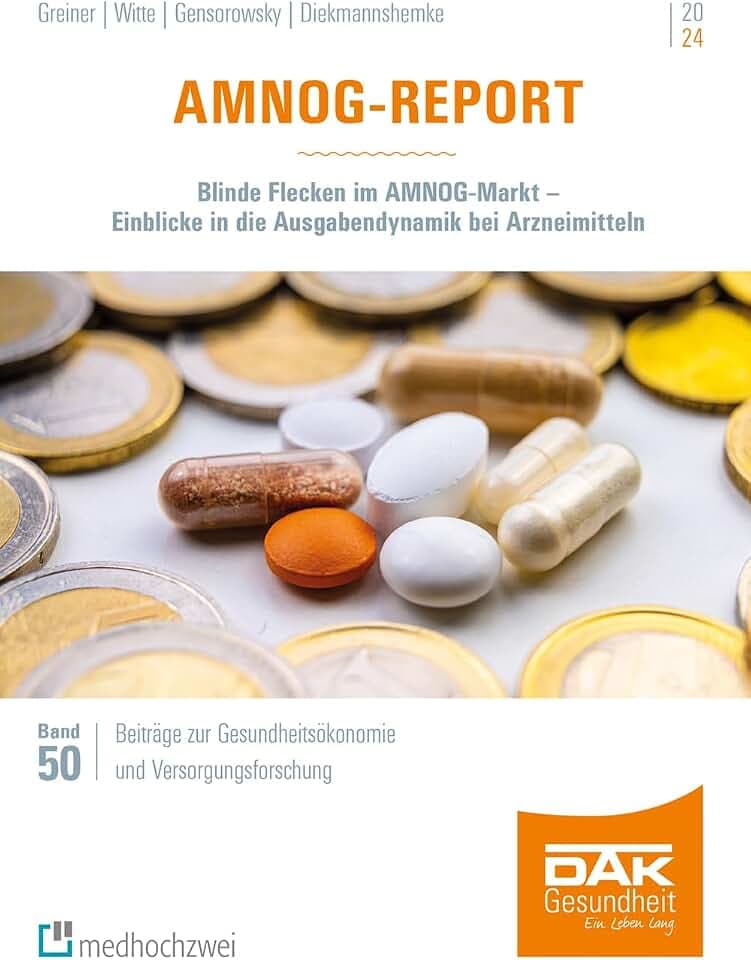 AMNOG-Report 2024. Blinde Flecken im AMNOG-Markt – Einblicke in die Ausgabendynamik bei Arzneimitteln (Beiträge zur Gesundheitsökonomie und Versorgungsforschung)