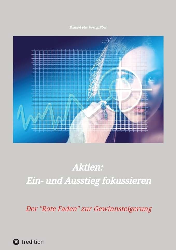 Aktien: Ein- und Ausstieg fokussieren: Der "Rote Faden" zur Gewinnsteigerung