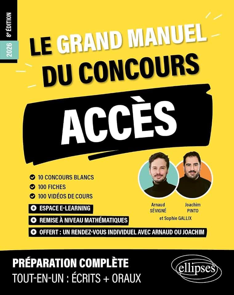 Le Grand manuel ACCÈS (programme officiel : écrits + oraux): 10 concours blancs, 100 fiches, 100 vidéos de cours (2026)
