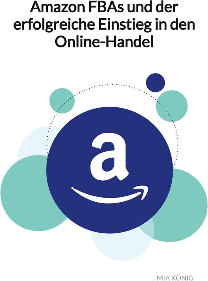 Amazon FBAs und der erfolgreiche Einstieg in den Online-Handel