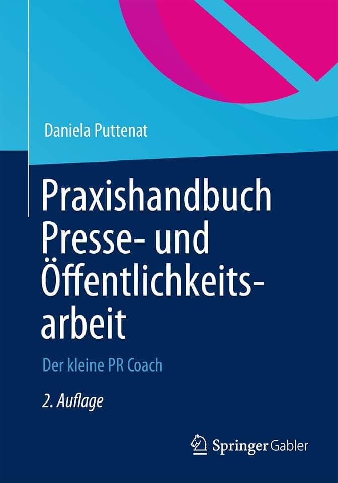 Praxishandbuch Presse- und Öffentlichkeitsarbeit: Der kleine PR-Coach