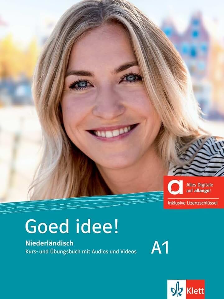 Goed idee! A1 – Hybride Ausgabe allango: Niederländisch. Kurs- und Übungsbuch mit Audios und Videos inklusive Lizenzschlüssel allango (24 Monate)
