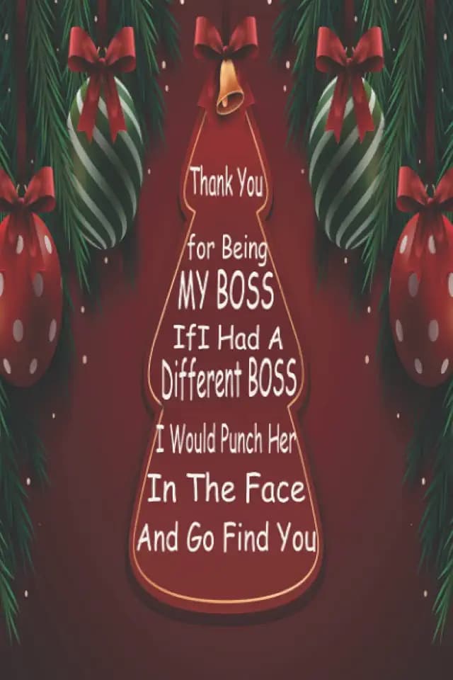 christmas gifts for boss: Thank You for Being My boss if I Had A Different boss I Would Punch Her In The Face And Go Find You