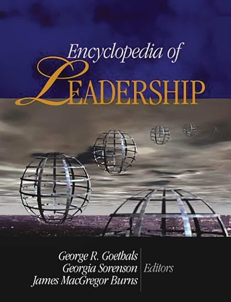 Encyclopedia of Leadership: A Berkshire Reference Work