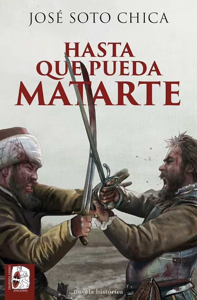 Hasta que pueda matarte (Novela histórica)
