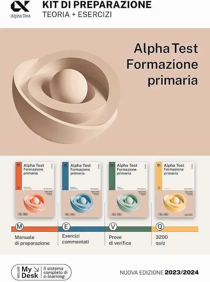 Alpha Test Formazione Primaria. Kit di preparazione. Ediz. MyDesk. Con Contenuto digitale per download e accesso online (TestUniversitari)