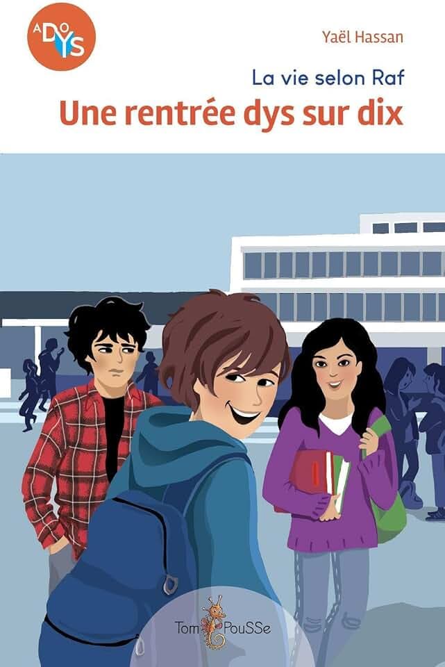 La vie selon Raf : une rentrée dys sur dix (AdoDys)