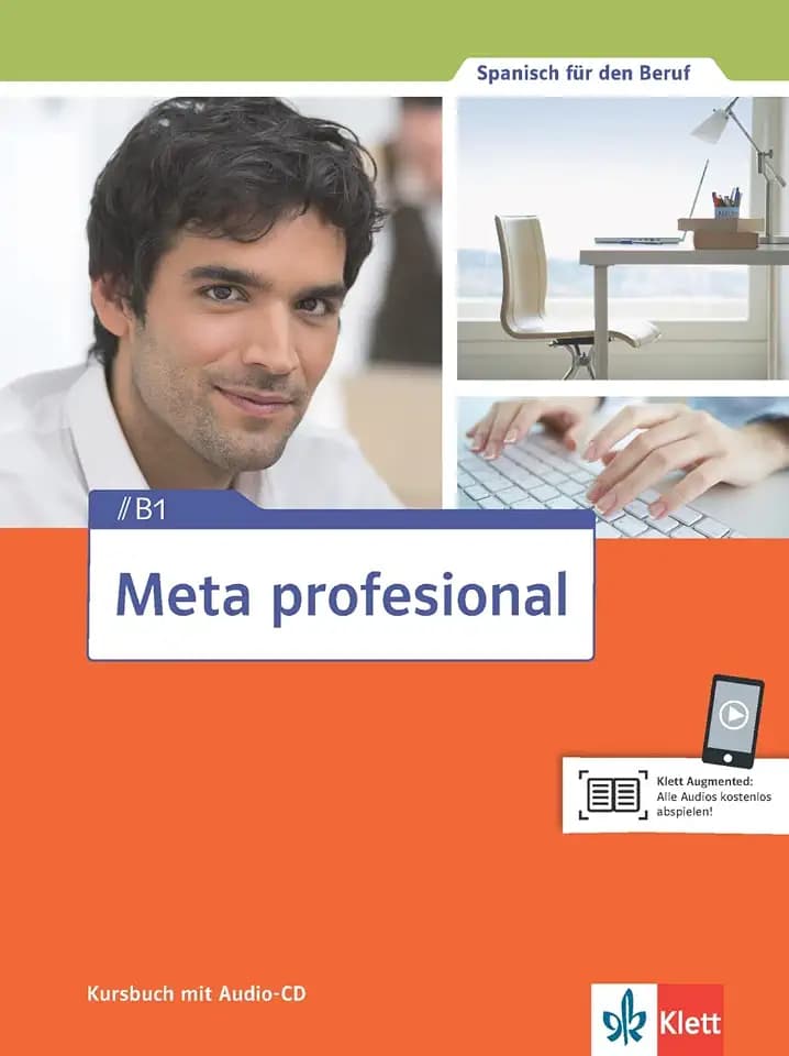 Meta profesional B1: Spanisch für den Beruf. Kursbuch mit Audio-CD (Meta profesional: Spanisch für den Beruf)