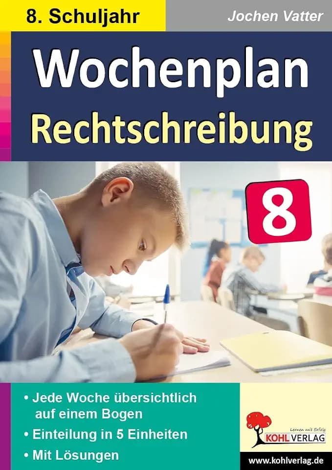Wochenplan Rechtschreibung Klasse 8 Deutsch Sekundarstufe | Groß Kleinschreibung s-Laute Zeichensetzung Getrenntschreibung Fremdwörter ... übersichtlich auf einem Bogen! (8. Schuljahr)