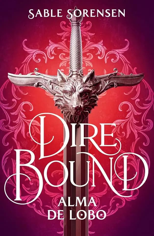 Dire Bound. Alma de lobo (Los Lobos de la Ruina 1) (Ediciones B, Band 1)