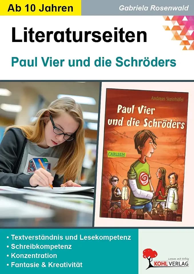 Paul Vier und die Schröders Literaturseiten Klasse 5-8 – Begleitmaterial mit Arbeitsblättern zur Lektüre von Andreas Steinhöfel | Kapitelweise Aufarbeitung | Textarbeit, Grammatik | 48 Kopiervorlagen