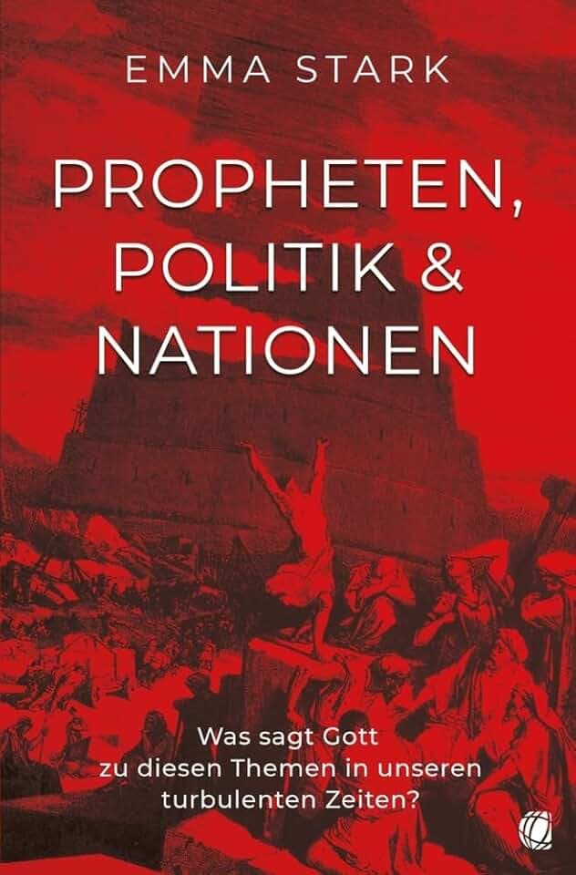 Propheten, Politik und Nationen: Was sagt Gott zu diesen Themen in unseren turbulenten Zeiten?