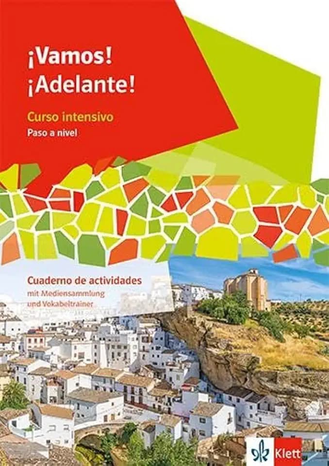 ¡Vamos! ¡Adelante! Curso intensivo Paso a nivel: Cuaderno de actividades mit Medien und Vokabeltraining 3. Lernjahr (¡Vamos! ¡Adelante! Curso intensivo Paso a nivel. Ausgabe 3. Fremdsprache ab 2022)