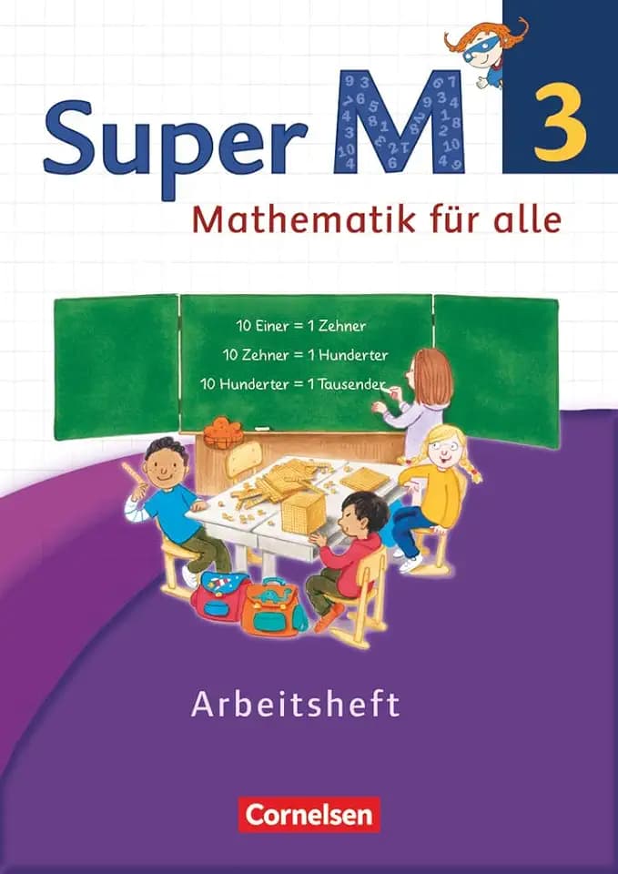 Super M - Mathematik für alle - Westliche Bundesländer - Neubearbeitung - 3. Schuljahr: Arbeitsheft (Super M, Westliche Bundesländer - Neubearbeitung, 3. Schuljahr)