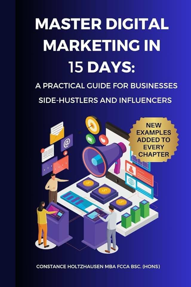 Master Digital Marketing in 15 Days: A Practical Guide for Businesses, Side-Hustlers, and Influencers