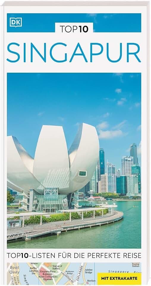 TOP10 Reiseführer Singapur: TOP10-Listen zu Highlights, Themen und Stadtteilen mit wetterfester Extra-Karte