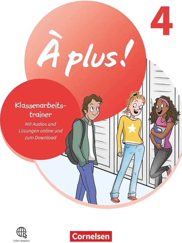 À plus ! Neubearbeitung - Französisch als 1. und 2. Fremdsprache - Ausgabe ab 2020 - Band 4: Klassenarbeitstrainer - Mit Audios und Lösungen online