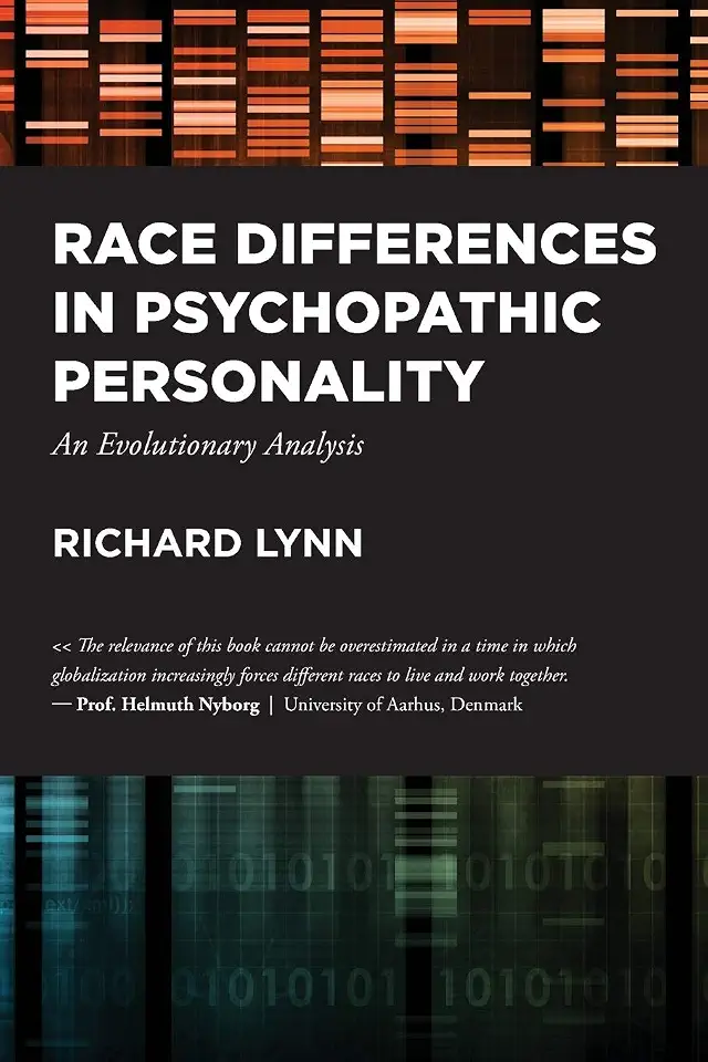 Race Differences in Psychopathic Personality: An Evolutionary Analysis