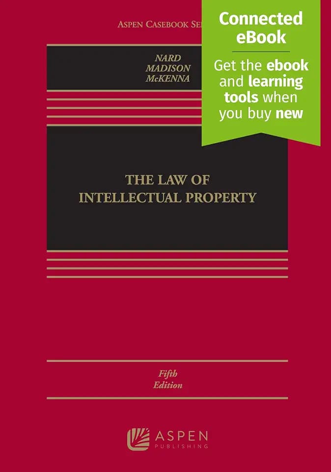 Law of Intellectual Property: [Connected Ebook] (Aspen Casebook)