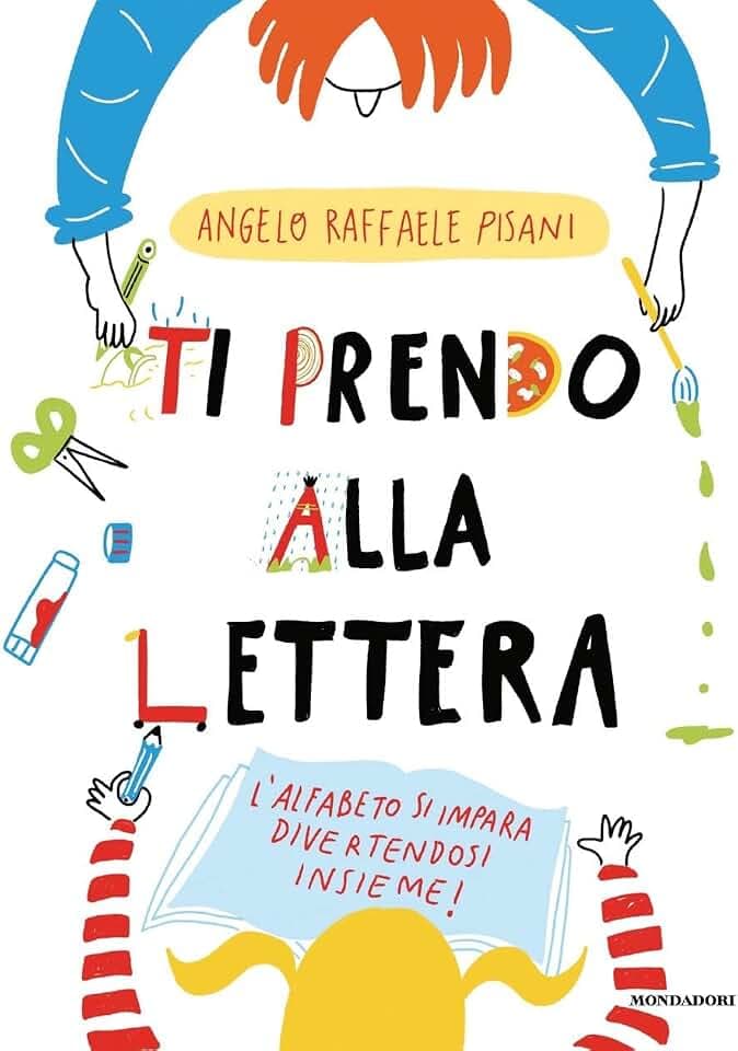 Ti prendo alla lettera! Ediz. a colori (Divulgazione)