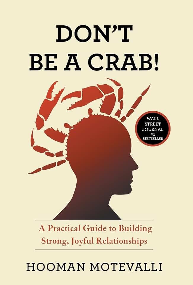 Don't Be a Crab!: A Practical Guide to Building Strong, Joyful Relationships