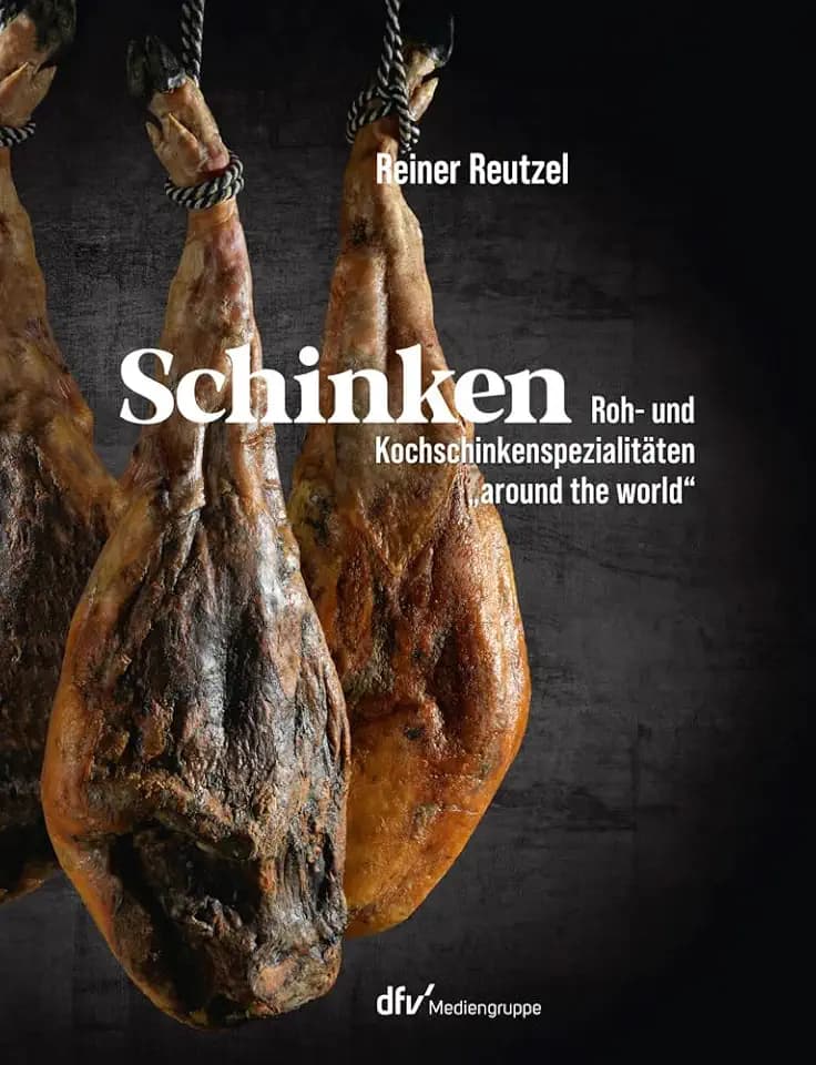 Schinken: Roh- und Kochspezialitäten „around the world“