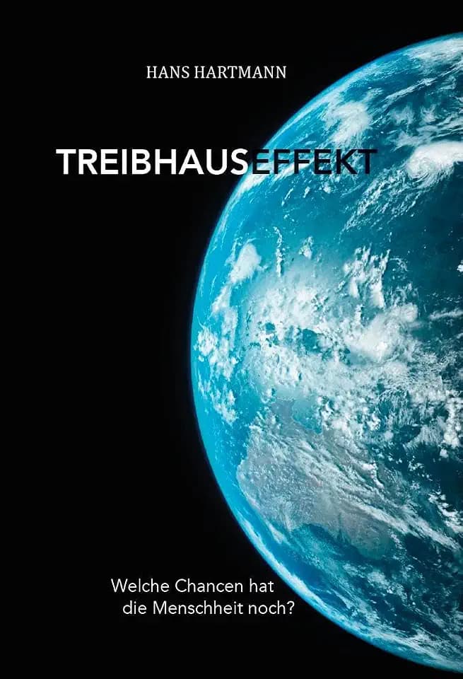 Treibhauseffekt: Welche Chancen hat die Menschheit noch?