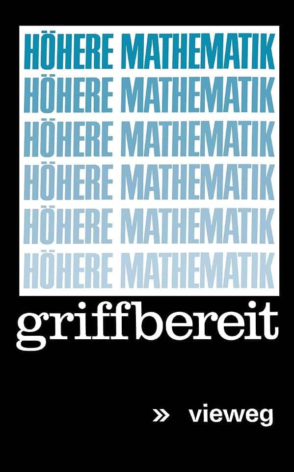 Höhere Mathematik griffbereit: Definitionen Theoreme Beispiele