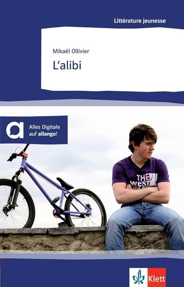 L’alibi: Abiturausgabe zum Thema « Les grandes questions de l'existence humaine », neu beginnende Fremdsprache. Originaltext mit Annotationen (Littérature jeunesse)