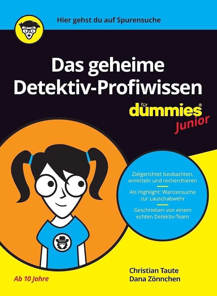 Das geheime Detektiv-Profiwissen für Dummies Junior
