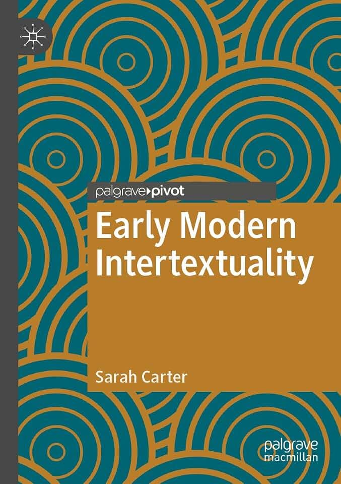 Early Modern Intertextuality (Early Modern Literature in History)