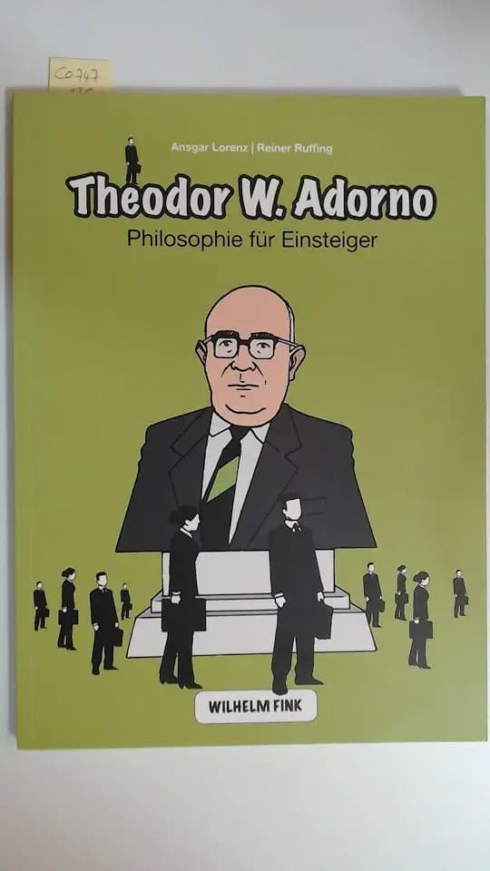 Theodor W. Adorno: Philosophie für Einsteiger (Philosophische Einstiege)