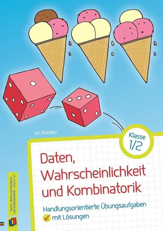 Daten, Wahrscheinlichkeit und Kombinatorik – Klasse 1/2: Handlungsorientierte Übungsaufgaben mit Lösungen