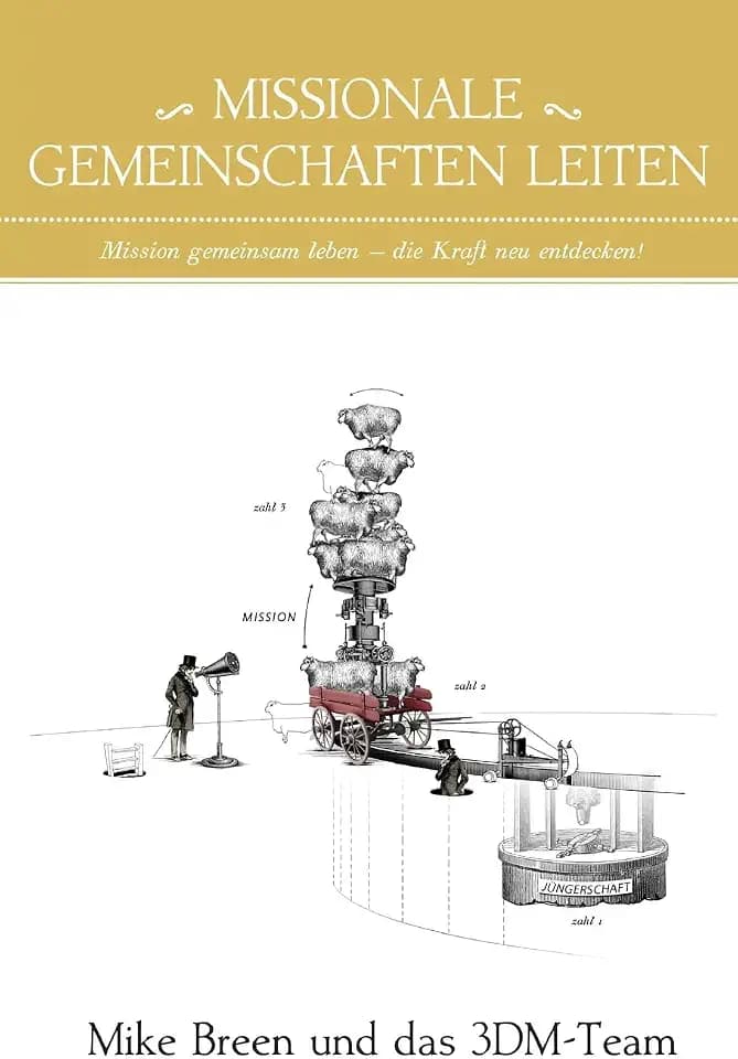 Missionale Gemeinschaften Leiten: Mission gemeinsam leben - die Kraft neu entdecken!